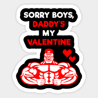 Sorry Boys, Daddy's My Valentine Sticker